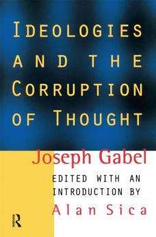 Ideologies and the Corruption of Thought