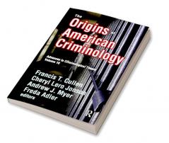 Origins of American Criminology