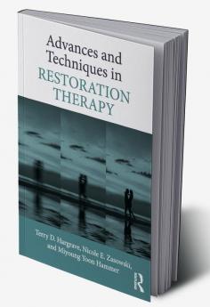 Advances and Techniques in Restoration Therapy