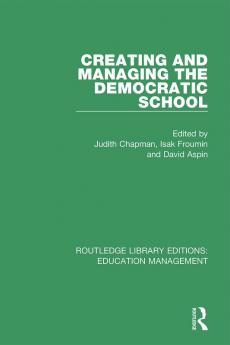 Creating and Managing the Democratic School