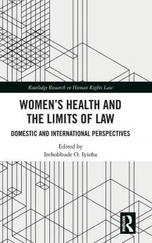 Women's Health and the Limits of Law