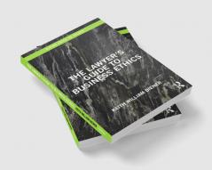 Lawyer's Guide to Business Ethics