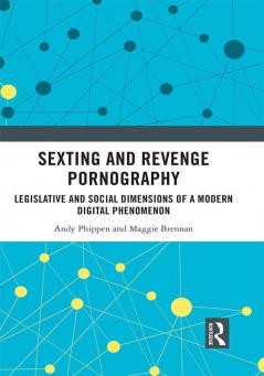 Sexting and Revenge Pornography