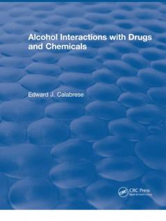 Alcohol Interactions with Drugs and Chemicals