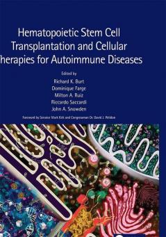 Hematopoietic Stem Cell Transplantation and Cellular Therapies for Autoimmune Diseases