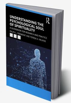 Understanding the Psychological Soul of Spirituality