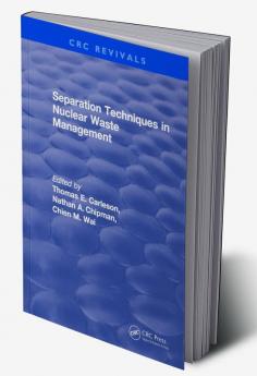 Separation Techniques in Nuclear Waste Management (1995)