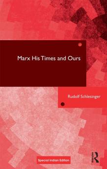 Marx His Times and Ours