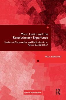 Marx Lenin and the Revolutionary Experience