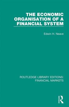 Economic Organisation of a Financial System