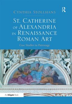 St. Catherine of Alexandria in Renaissance Roman Art