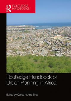 Routledge Handbook of Urban Planning in Africa