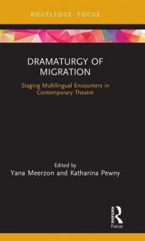 Dramaturgy of Migration