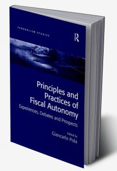 Principles and Practices of Fiscal Autonomy