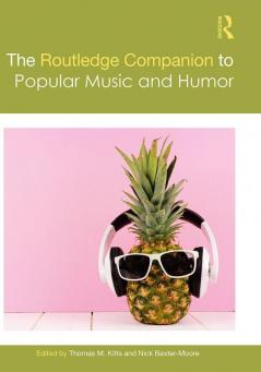 The Routledge Companion to Popular Music and Humor