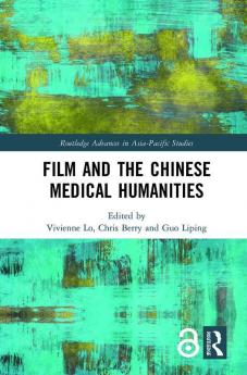 Film and the Chinese Medical Humanities