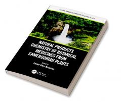 Natural Products Chemistry of Botanical Medicines from Cameroonian Plants
