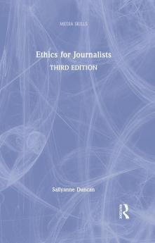 Ethics for Journalists