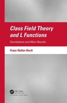 Class Field Theory and L Functions