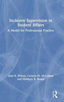 Inclusive Supervision in Student Affairs