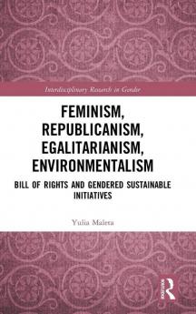 Feminism Republicanism Egalitarianism Environmentalism