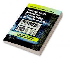 Electronic Design Automation for IC System Design Verification and Testing