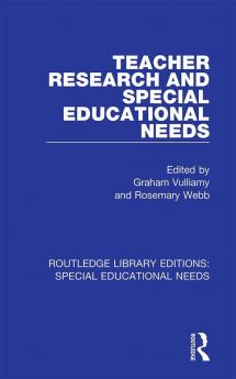 Teacher Research and Special Education Needs
