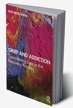 Grief and Addiction