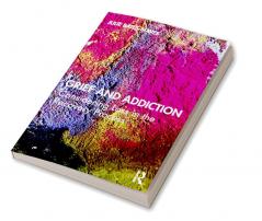 Grief and Addiction