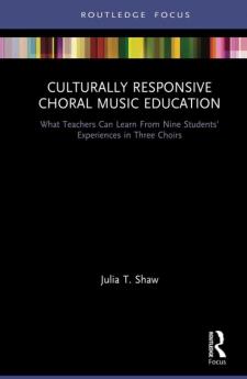 Culturally Responsive Choral Music Education