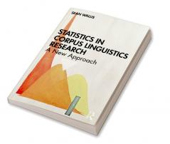 Statistics in Corpus Linguistics Research