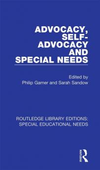 Advocacy Self-Advocacy and Special Needs