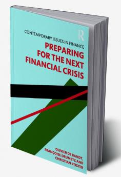 Preparing for the Next Financial Crisis
