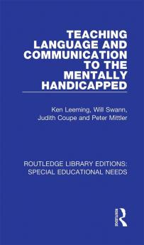Teaching Language and Communication to the Mentally Handicapped