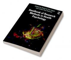 Handbook of Research Methods in Health Psychology