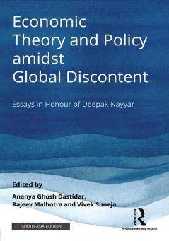 Economic Theory and Policy amidst Global Discontent