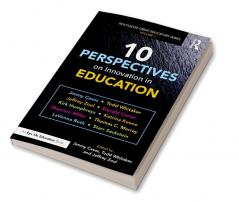 10 Perspectives on Innovation in Education