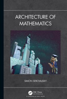 Architecture of Mathematics