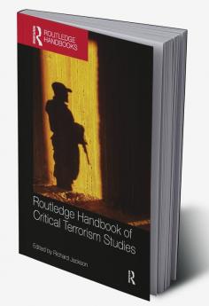 Routledge Handbook of Critical Terrorism Studies