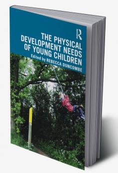 Physical Development Needs of Young Children