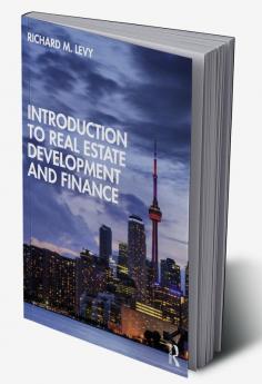 Introduction to Real Estate Development and Finance