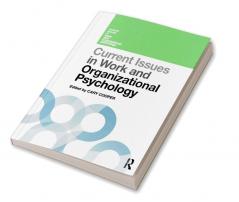 Current Issues in Work and Organizational Psychology