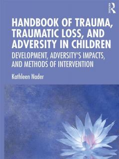 Handbook of Trauma Traumatic Loss and Adversity in Children