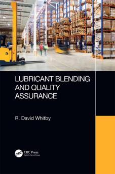 Lubricant Blending and Quality Assurance