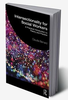 Intersectionality for Social Workers