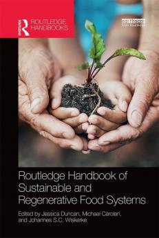 Routledge Handbook of Sustainable and Regenerative Food Systems