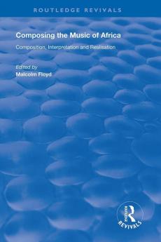 Composing the Music of Africa