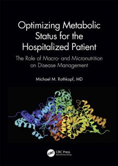 Optimizing Metabolic Status for the Hospitalized Patient