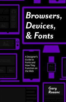 Browsers Devices and Fonts