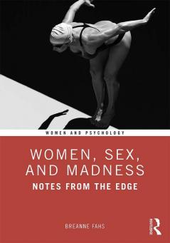 Women Sex and Madness
